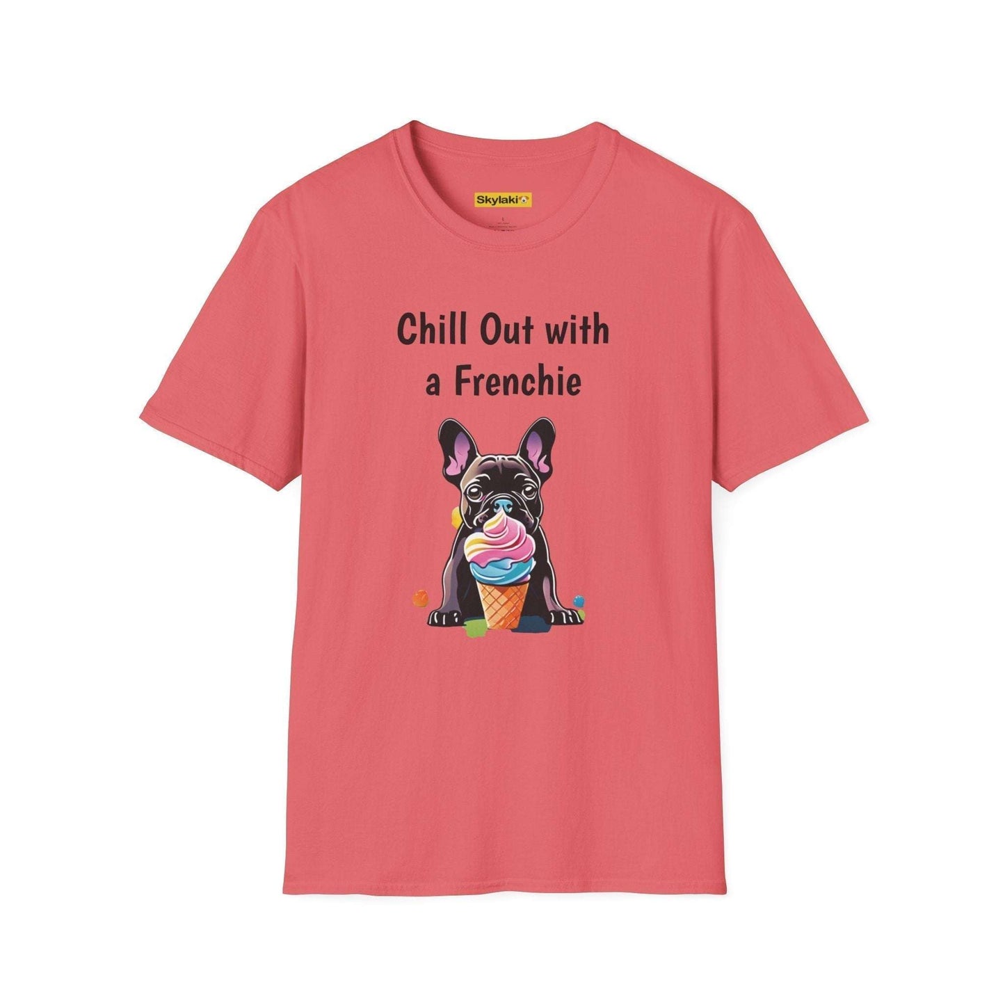 Unisex t-shirt with "Chill Out with a Frenchie" design, featuring a French Bulldog, soft and high-quality.