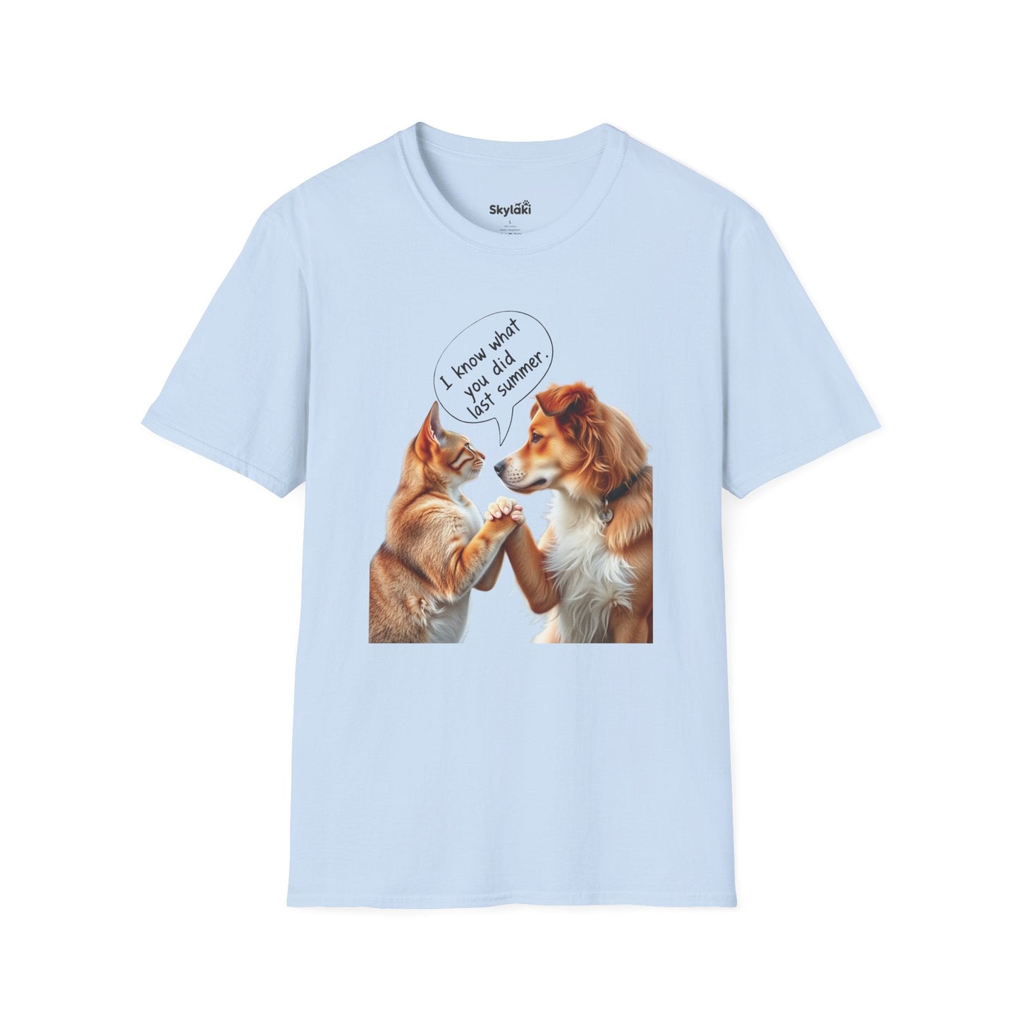Unisex t-shirt with funny dog quote "I Know What You Did Last Summer".