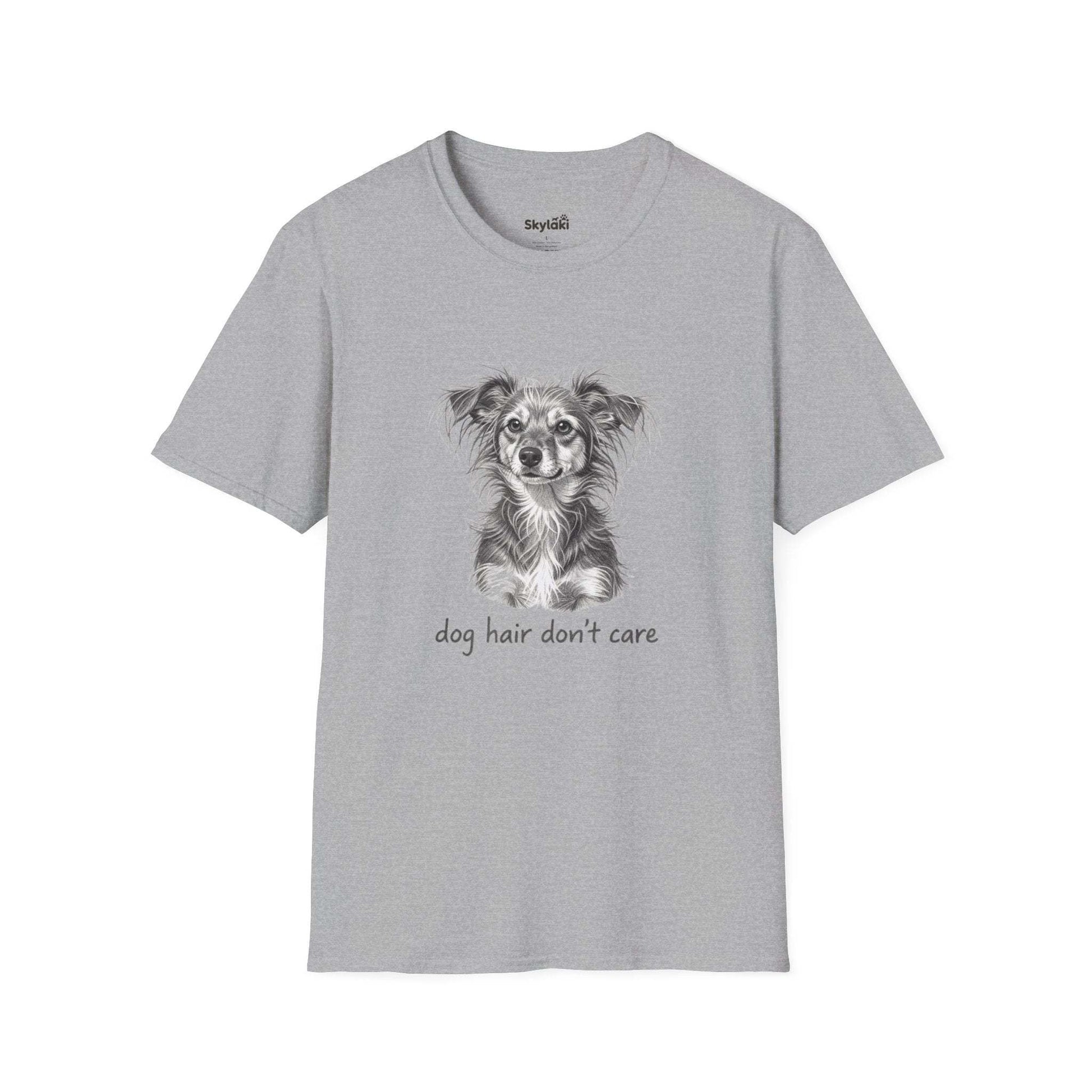 Dog Hair Don't Care T-Shirt - Cute Tee for Dog Lovers