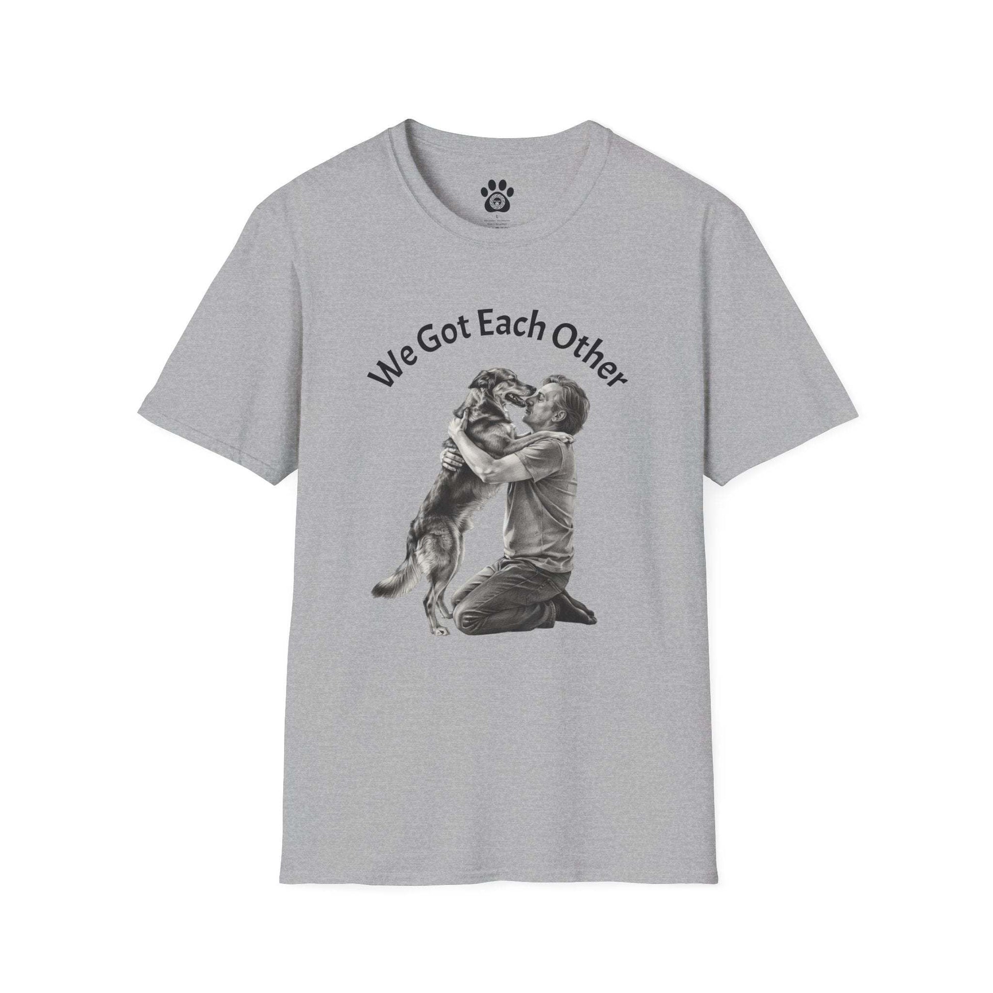 Lightweight cotton tee with black-and-white illustration of person hugging dog and "We Got Each Other" text