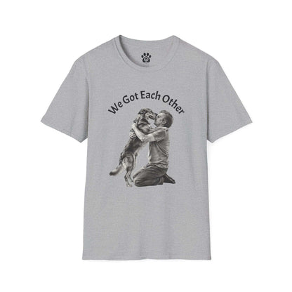 Lightweight cotton tee with black-and-white illustration of person hugging dog and "We Got Each Other" text
