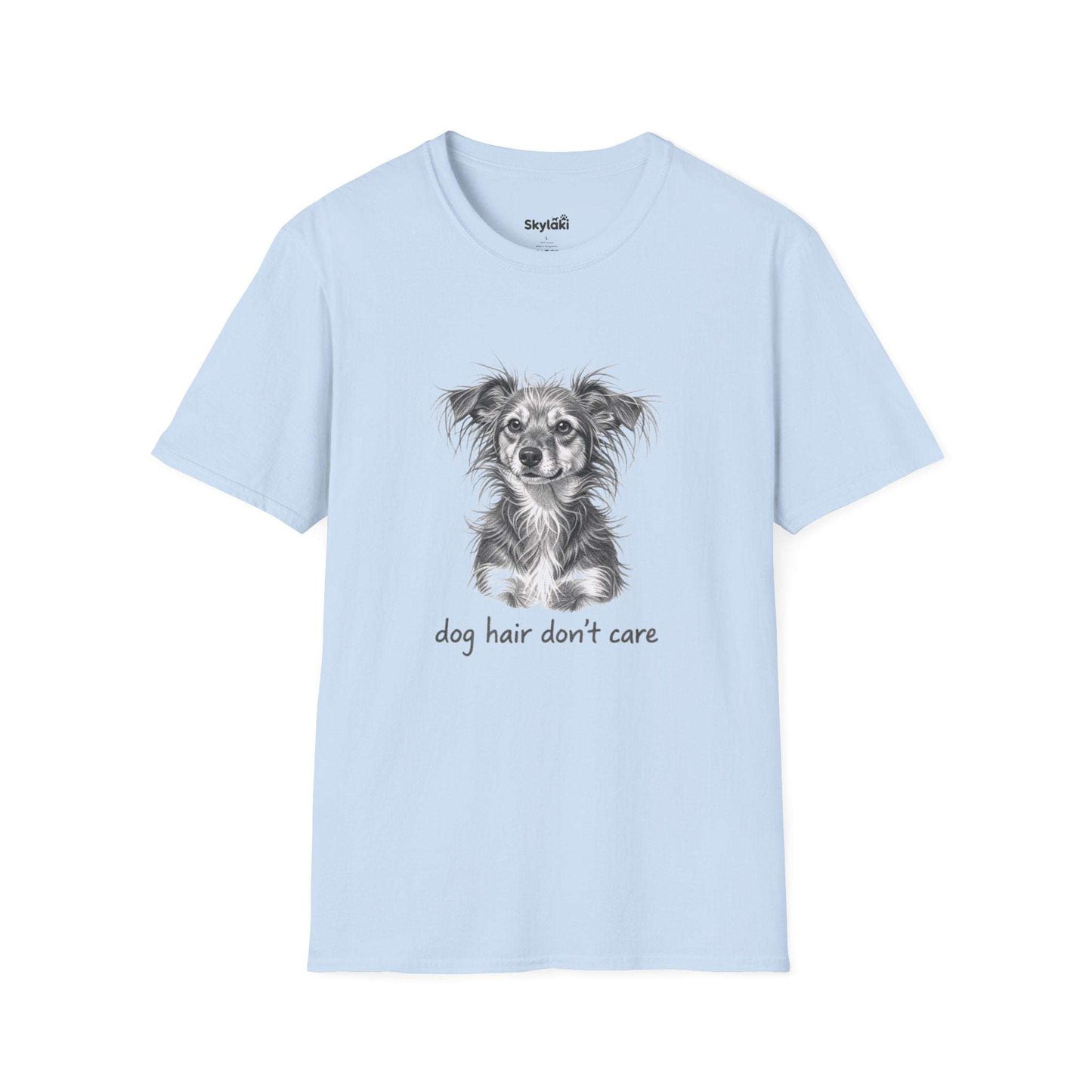 Dog Hair Don't Care T-Shirt - Cute Tee for Dog Lovers