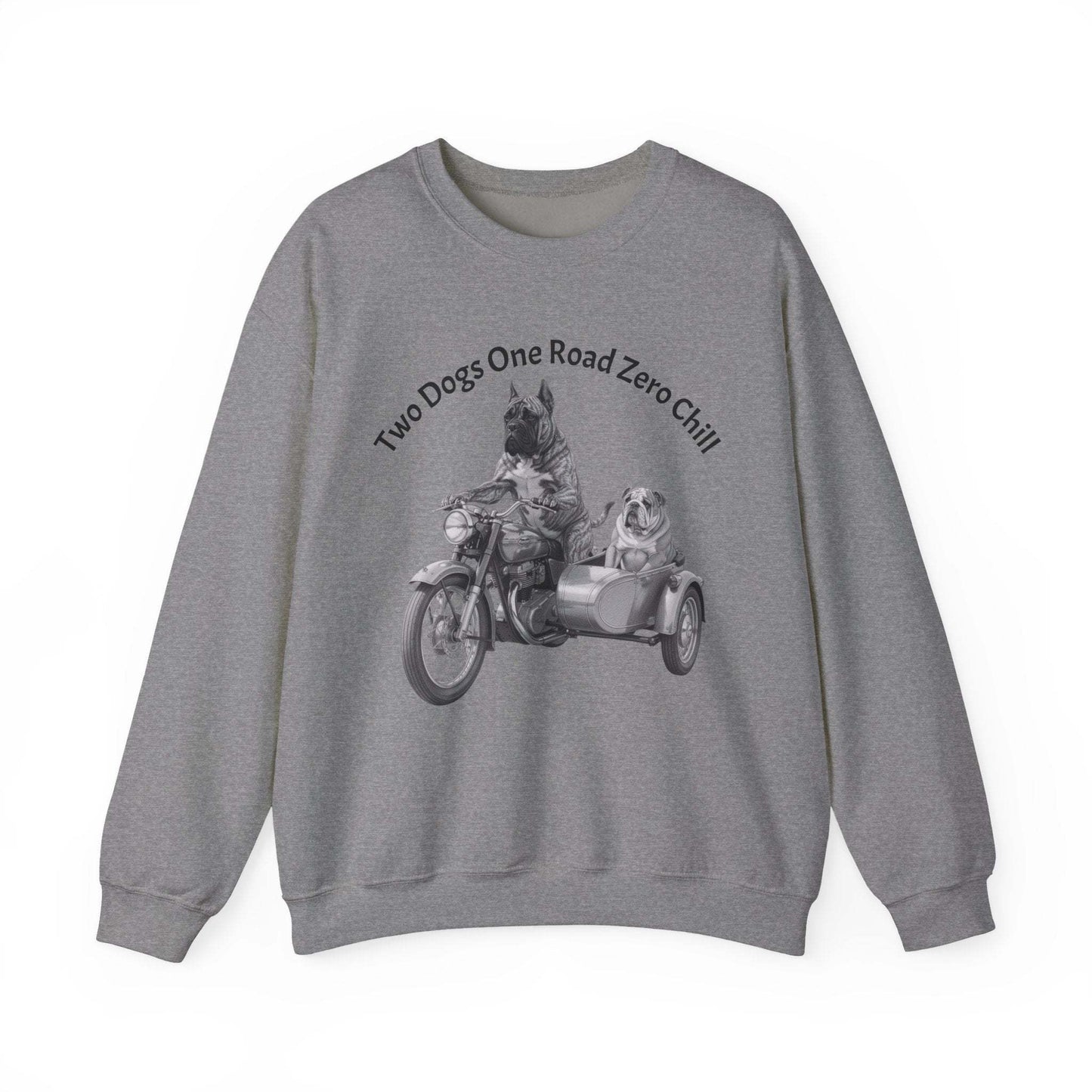 Motorcycle Sidecar Sweatshirt – "Two Dogs One Road Zero Chill"