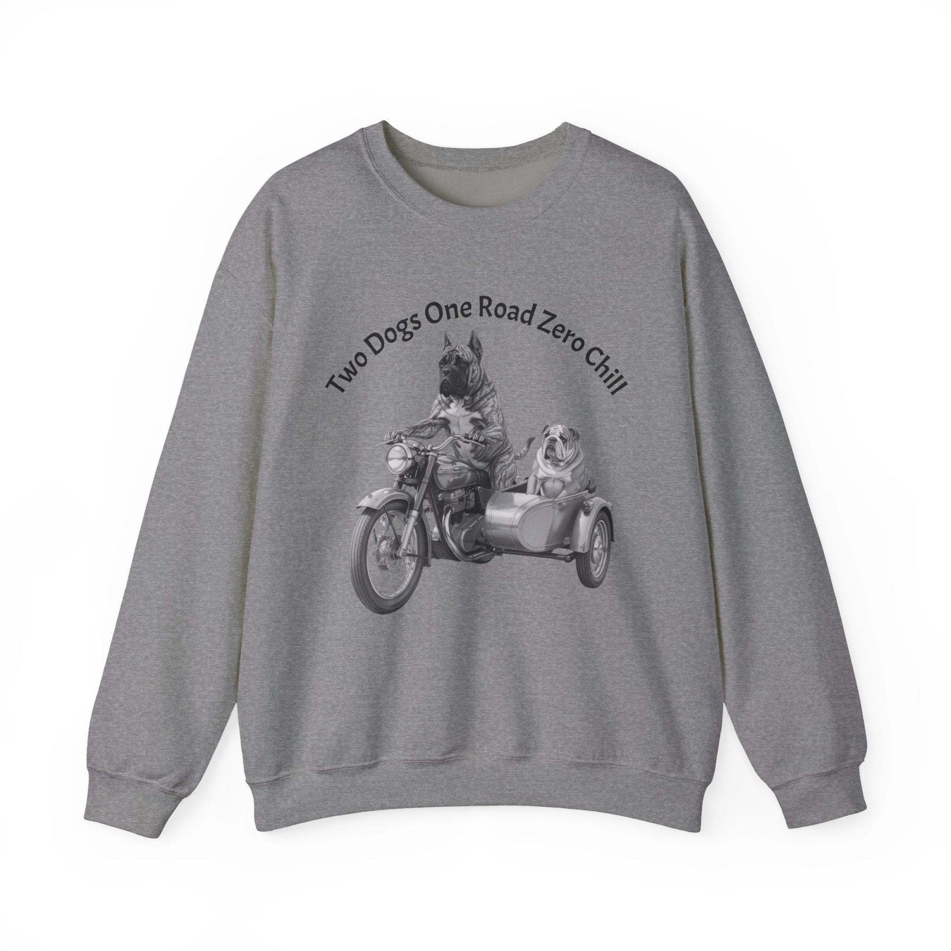 Motorcycle Sidecar Sweatshirt – "Two Dogs One Road Zero Chill"
