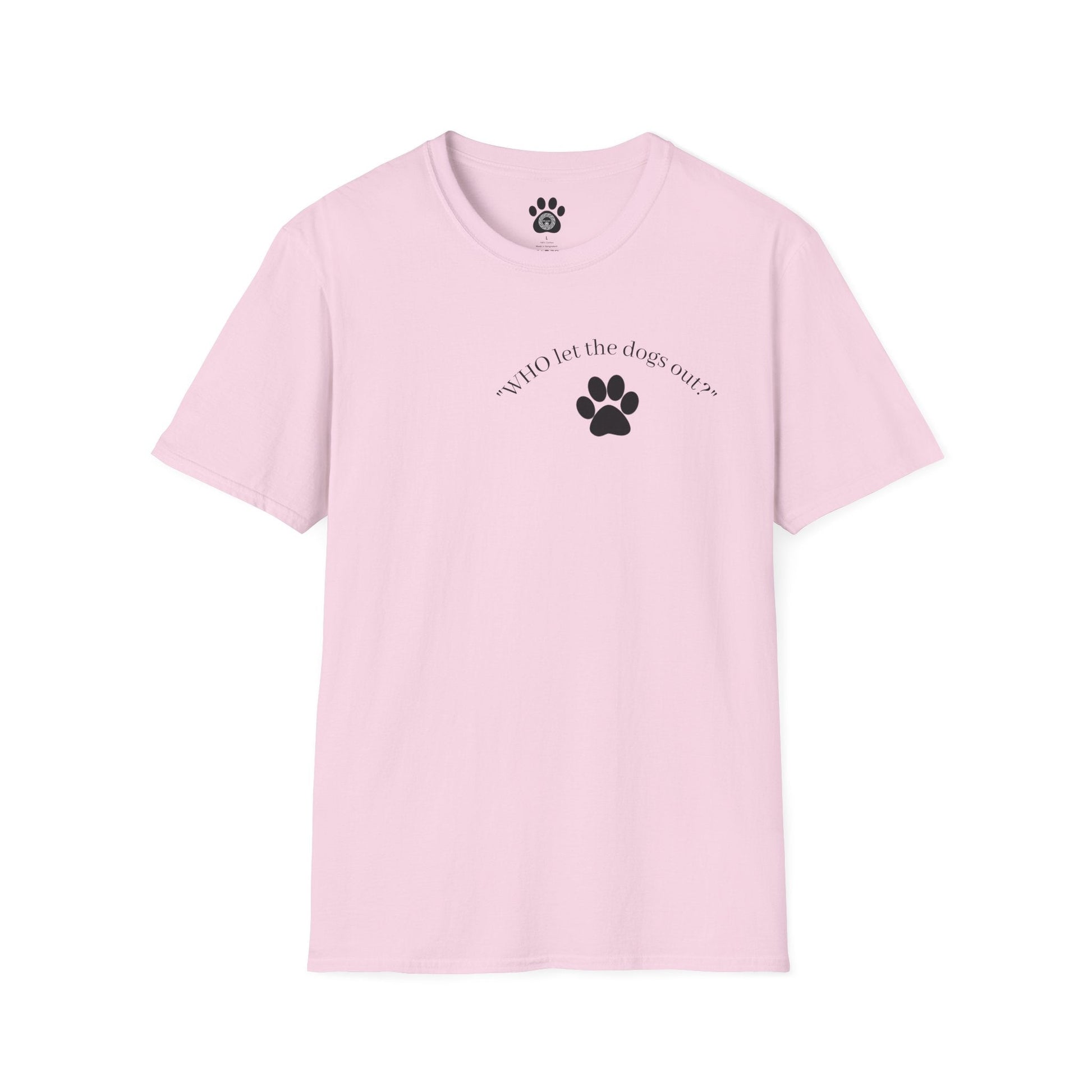 Soft white tee with paw print and "Who Let the Dogs Out?" text over the heart