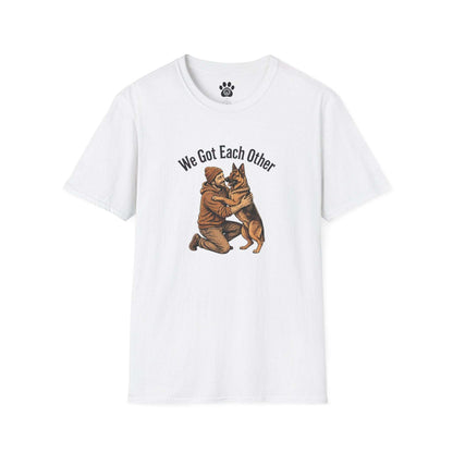 Dog Dad Shirt featuring black-and-white illustration of person embracing dog with “We Got Each Other” text on soft unisex cotton tee