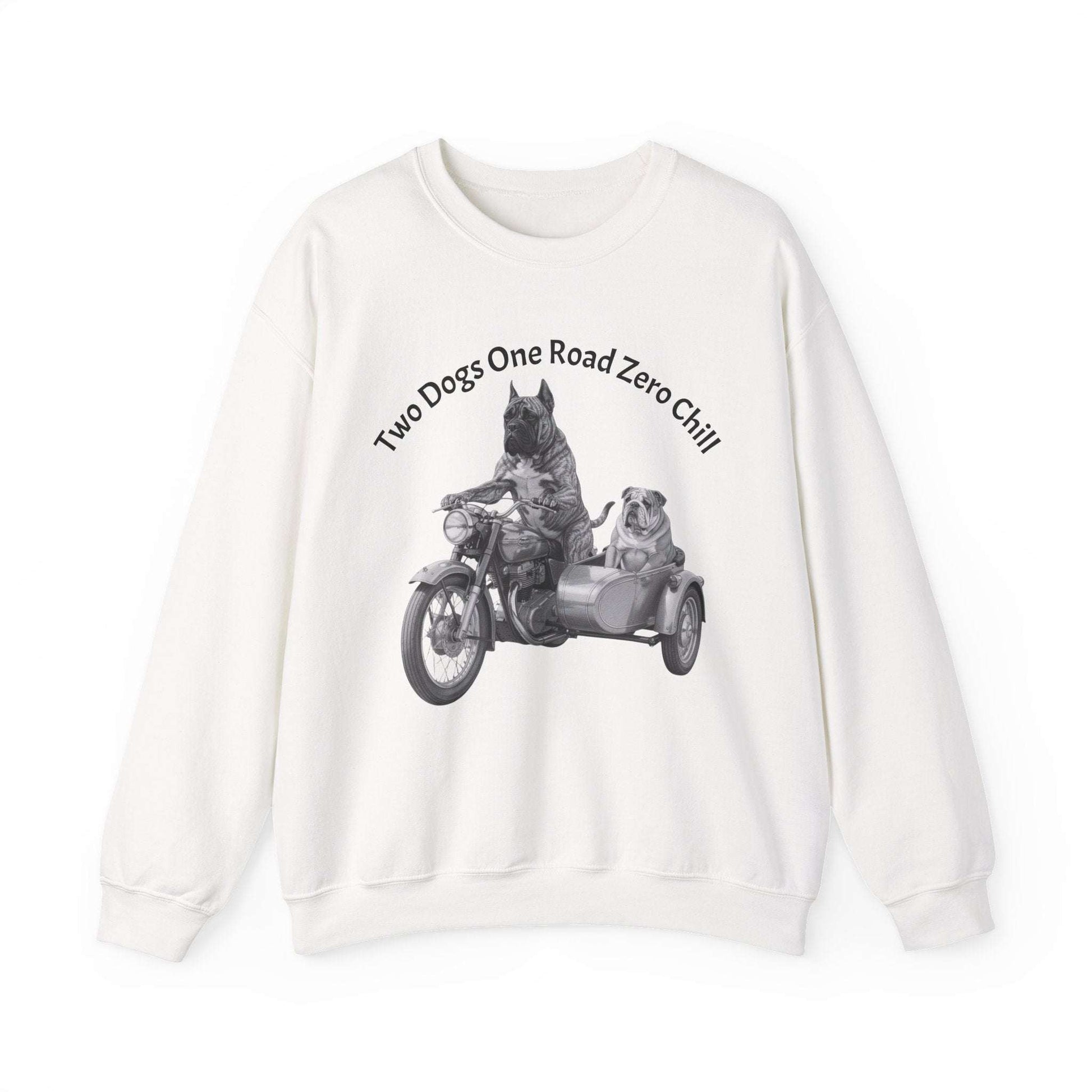 Motorcycle Sidecar Sweatshirt – "Two Dogs One Road Zero Chill"