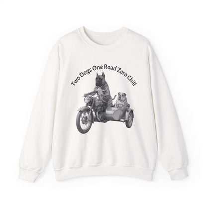 Motorcycle Sidecar Sweatshirt – "Two Dogs One Road Zero Chill"