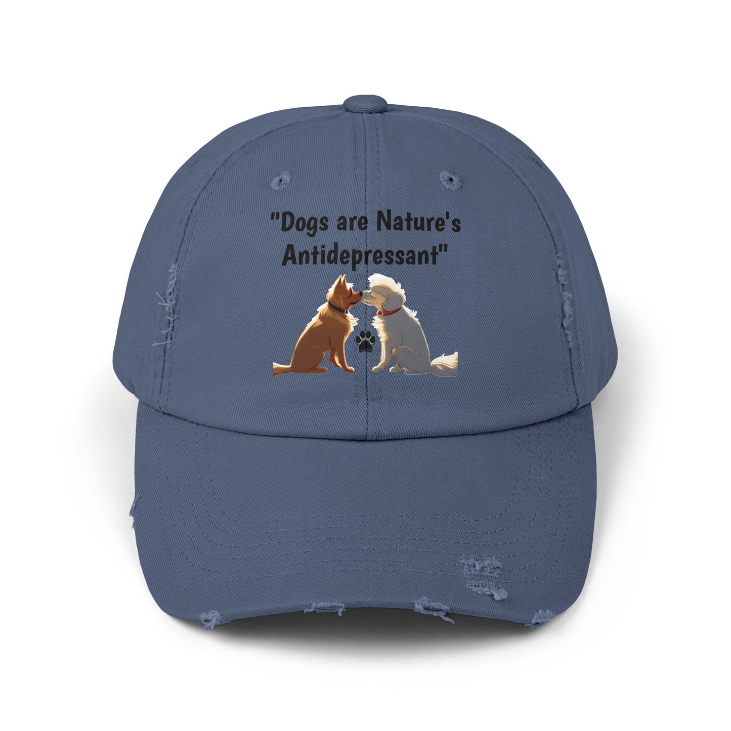 Dogs are Nature's Antidepressant Unisex Distressed Cap