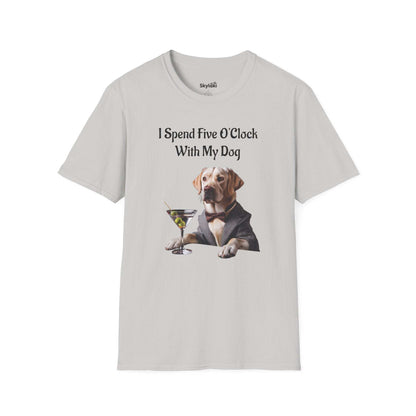 Five O'clock T-Shirt for Dog Lovers – Funny & Cozy