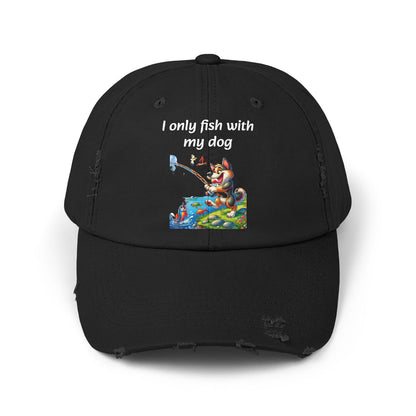 I only Fish with My Dog Unisex Distressed Cap