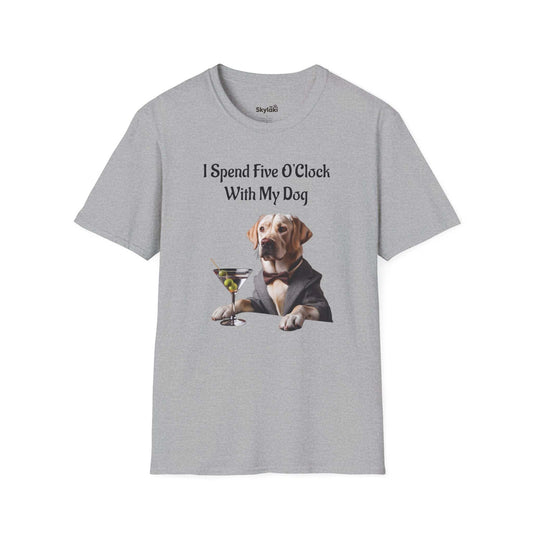 Five O'clock T-Shirt for Dog Lovers – Funny & Cozy