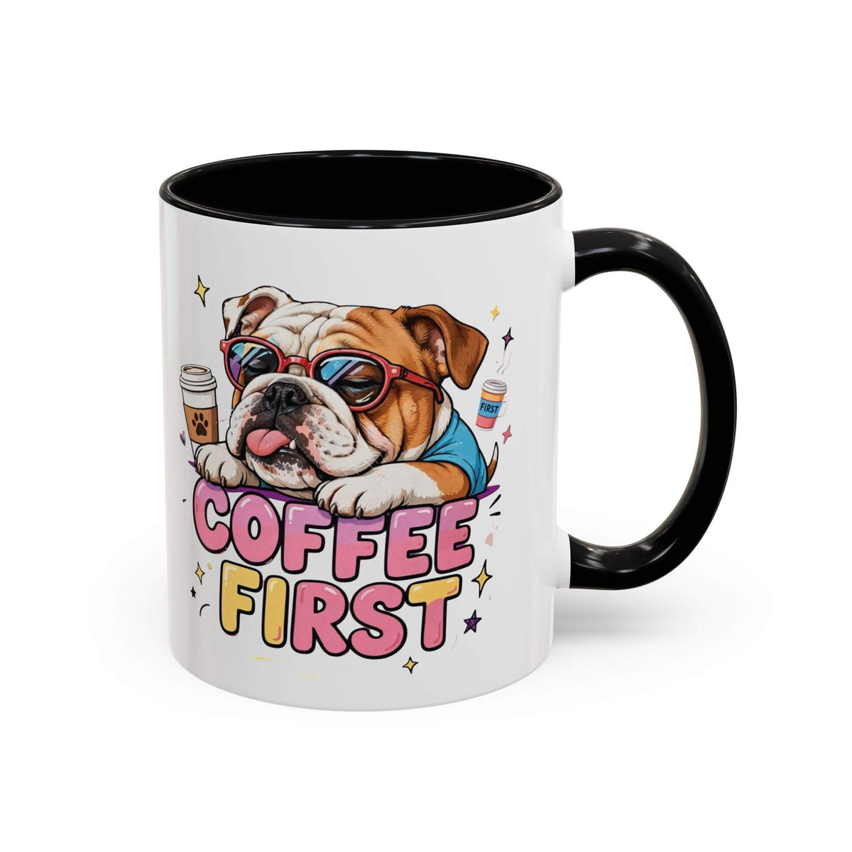 Bulldog Coffee Mug in white ceramic with black handle, featuring a sunglasses-wearing bulldog and colorful COFFEE FIRST lettering