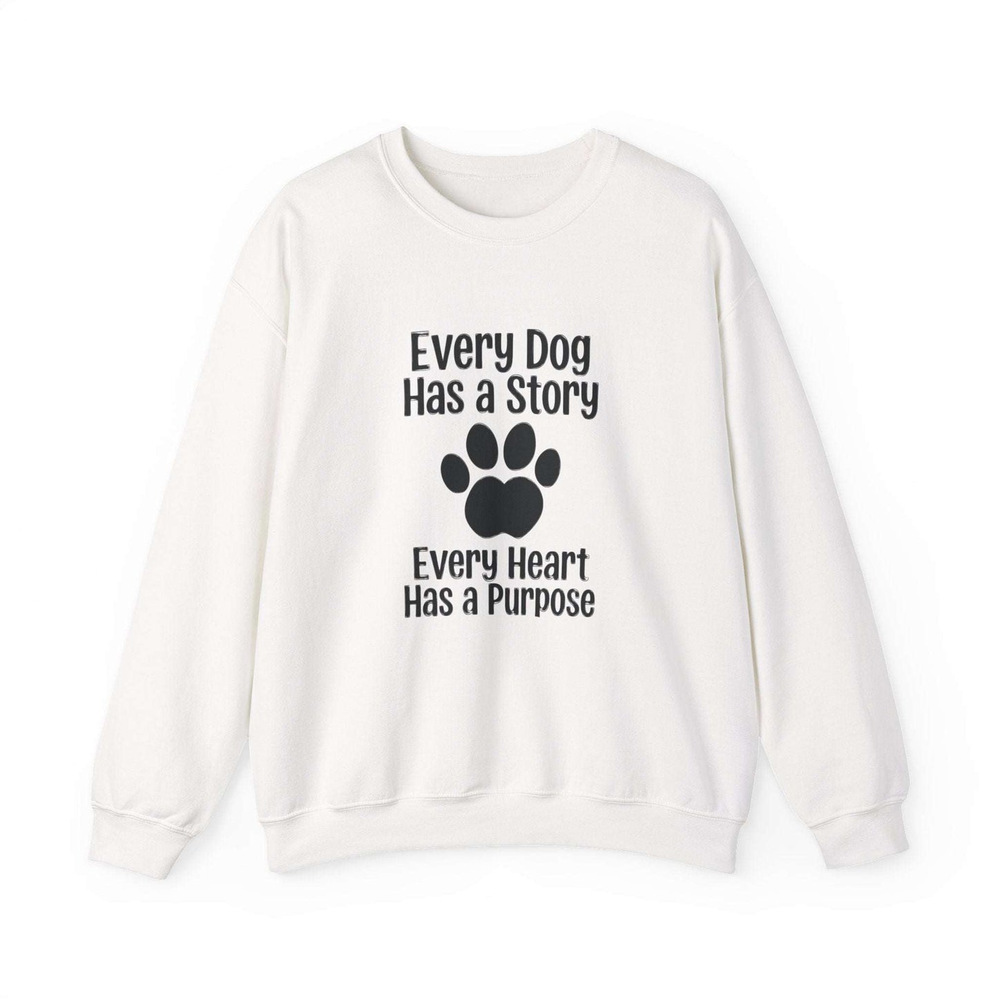 Unisex Every Dog Has a Story sweatshirt with paw print and message