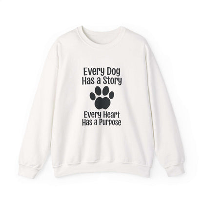 Unisex Every Dog Has a Story sweatshirt with paw print and message