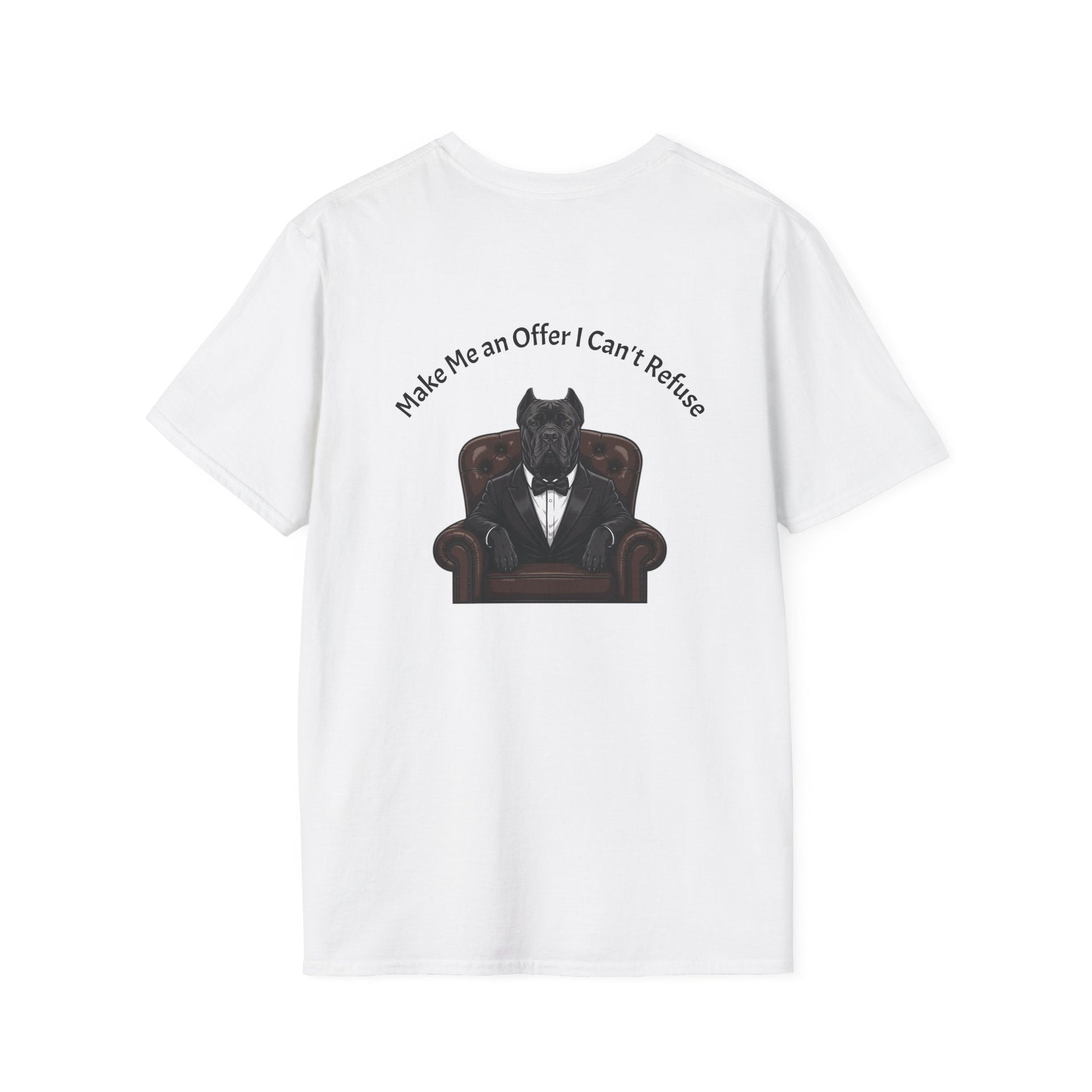 Unisex Dog Father boss tee with Make Me an Offer I Can't Refuse design